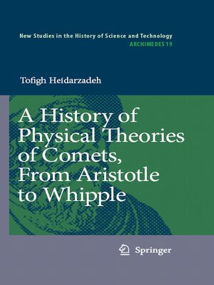 cover image of A History of Physical Theories of Comets, From Aristotle to Whipple